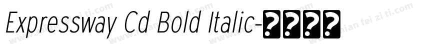 Expressway Cd Bold Italic字体转换